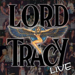 Lord Tracy Live