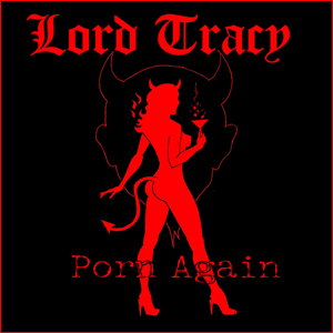 Lord Tracy Porn Again