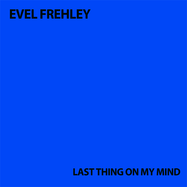 Last Thing on my Mind