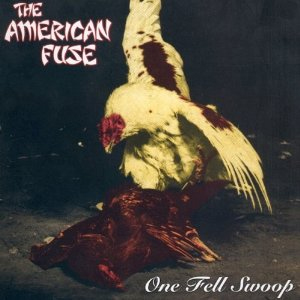 American Fuse ONE FELL SWOOP CD
